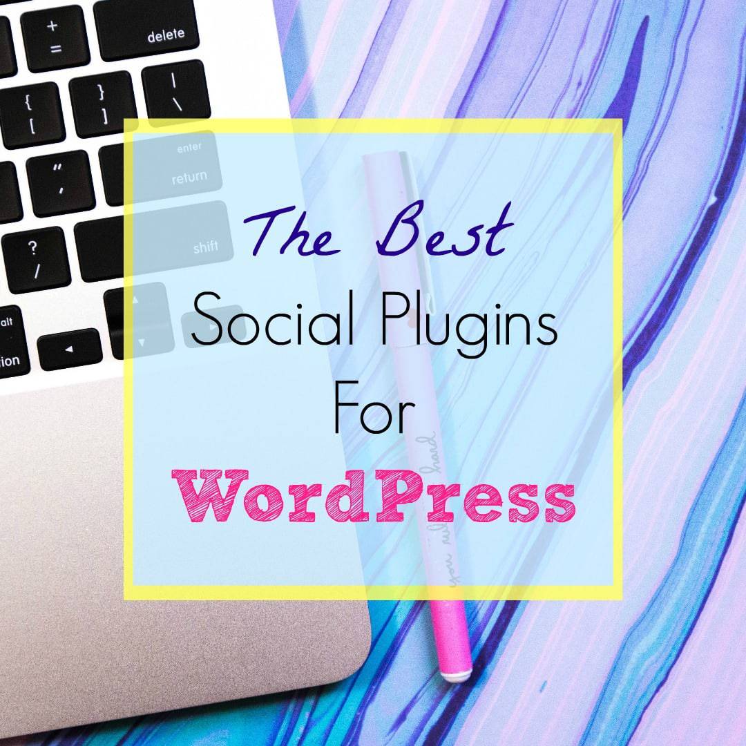 Laptop with a pencil in the background with the article title "best social plugins for wordpress" on top of images