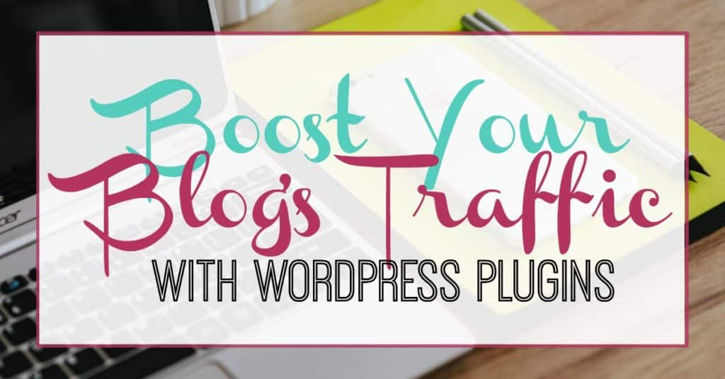 Boost Your Blog's Traffic with WordPress Plugins