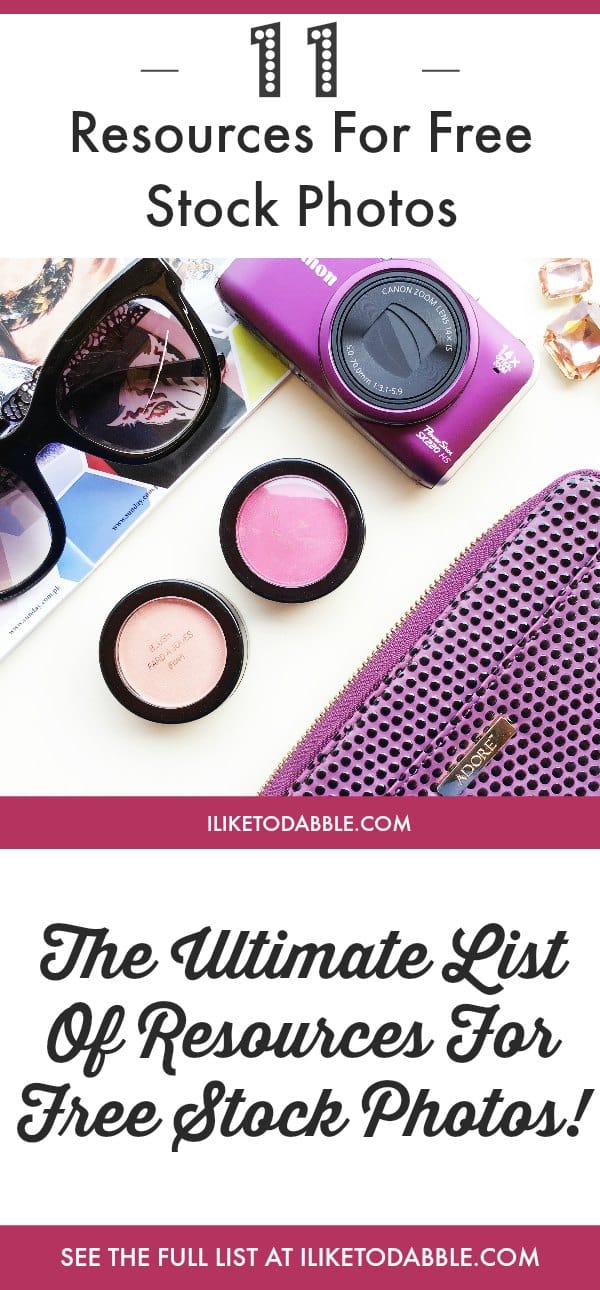 Picture Titled "11 Resources for Free Stock Photos" with sunglasses, eyeshadow, earring, makeup bad and camera in the background