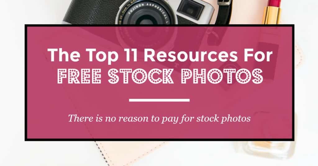 Titled "The Top Eleven Free Stock Photos" with camera and lipstick in the background