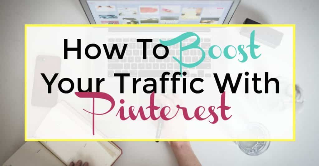 How to boost your traffic with Pinterest