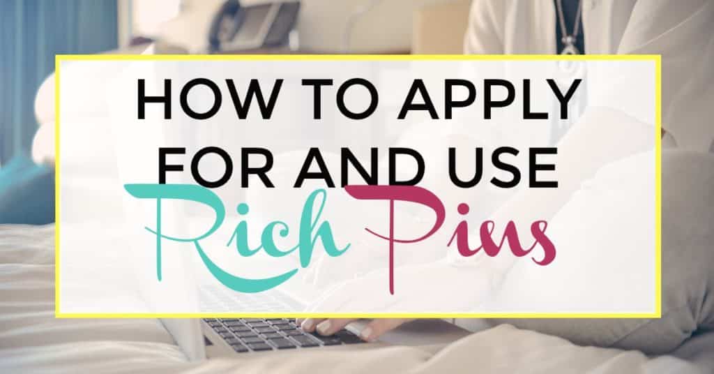 how to apply for and use rich pins