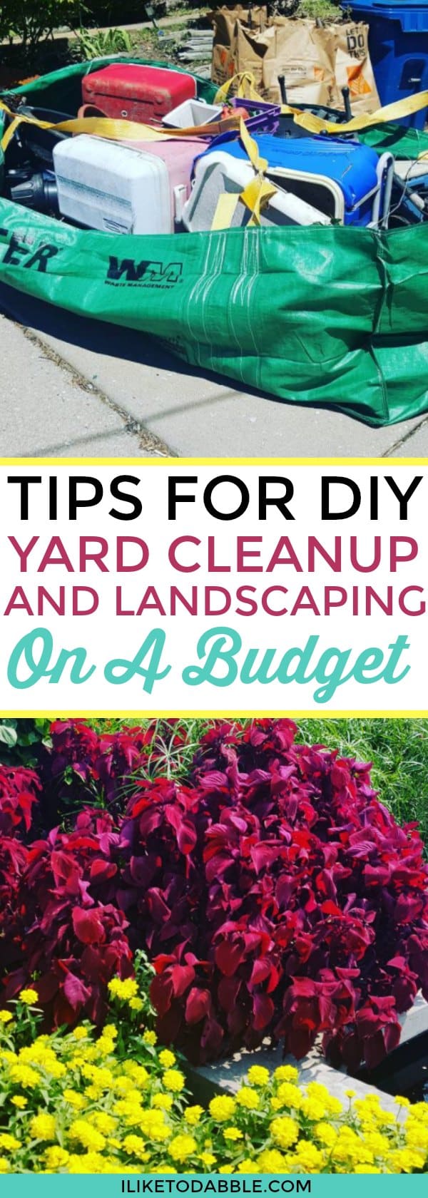 Tips for diy yard cleanup and landscaping on a budget. Cheap landscaping ideas. Landscaping on a budget. Budgeting tips. Frugal and thirfty living. Saving money. Home and garden. Home improvement. #budgetingtips #homeandgarden #yardcleanup #landscaping #landscapingforcheap