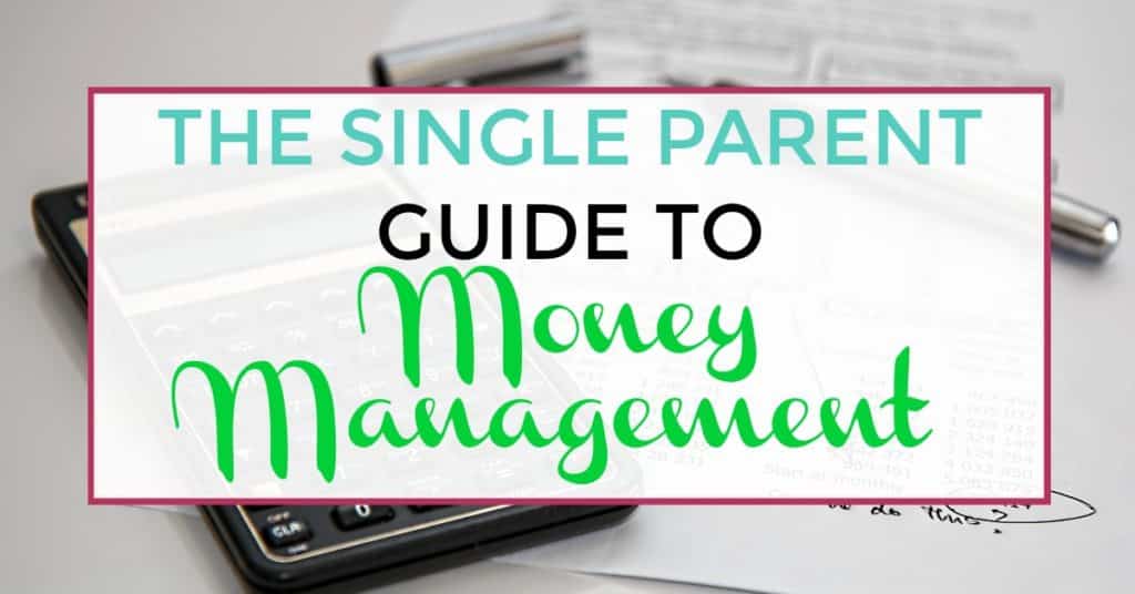 single parent guide to money management