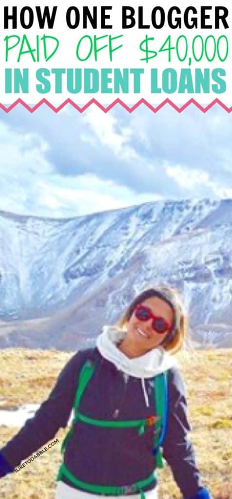 image of blogger on  mountains. article titled "how one blogger paid off $40,000 in student loans"