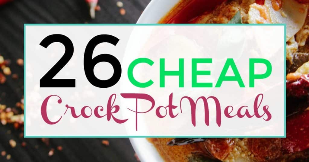 26 cheap crock pot meals