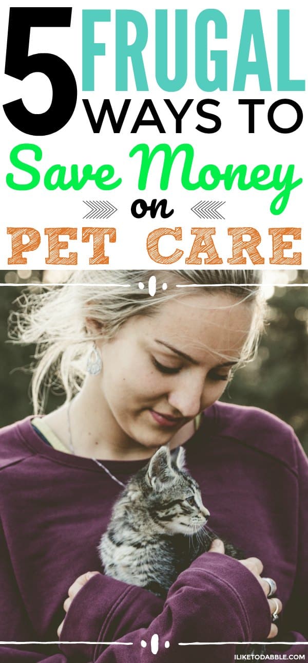 image of woman holding cat. titles "5 frugal ways to save money on pet care"