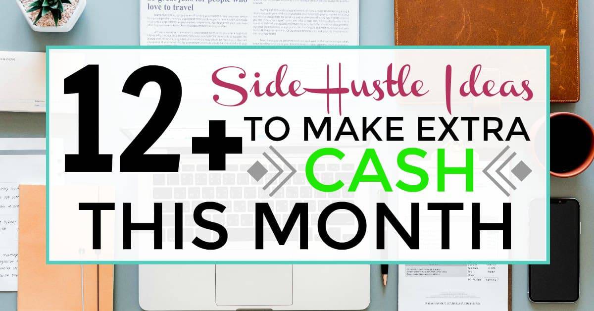 Make Extra Money: 7 Ways to Make an Extra $1,000 a Month