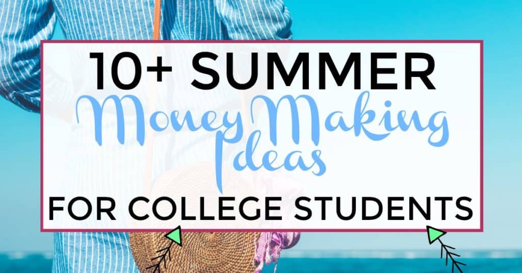 10+ summer money making ideas for college students image