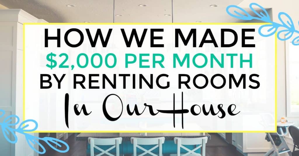 real estate investing. how we made $2000 per month by renting room in our home