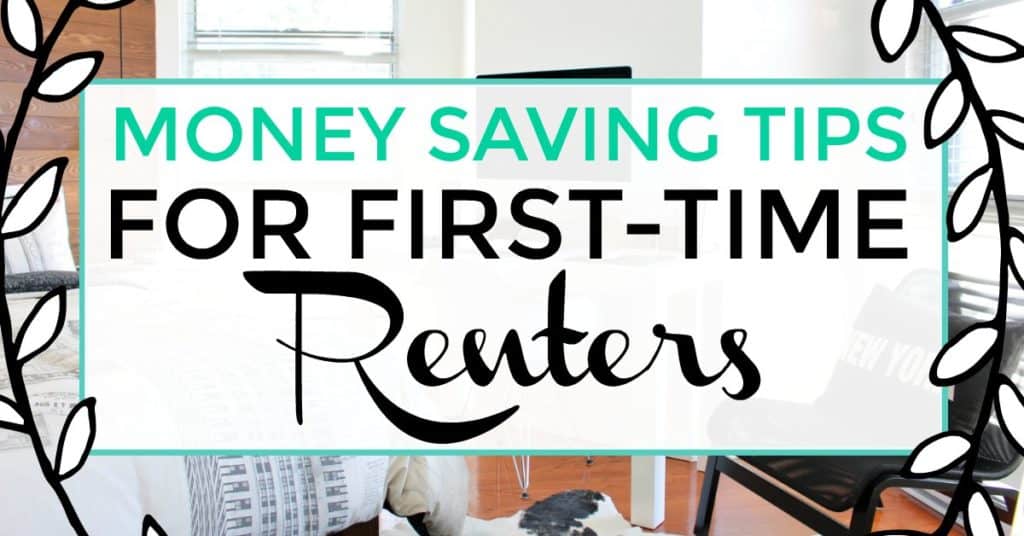 money saving tips for first time renters