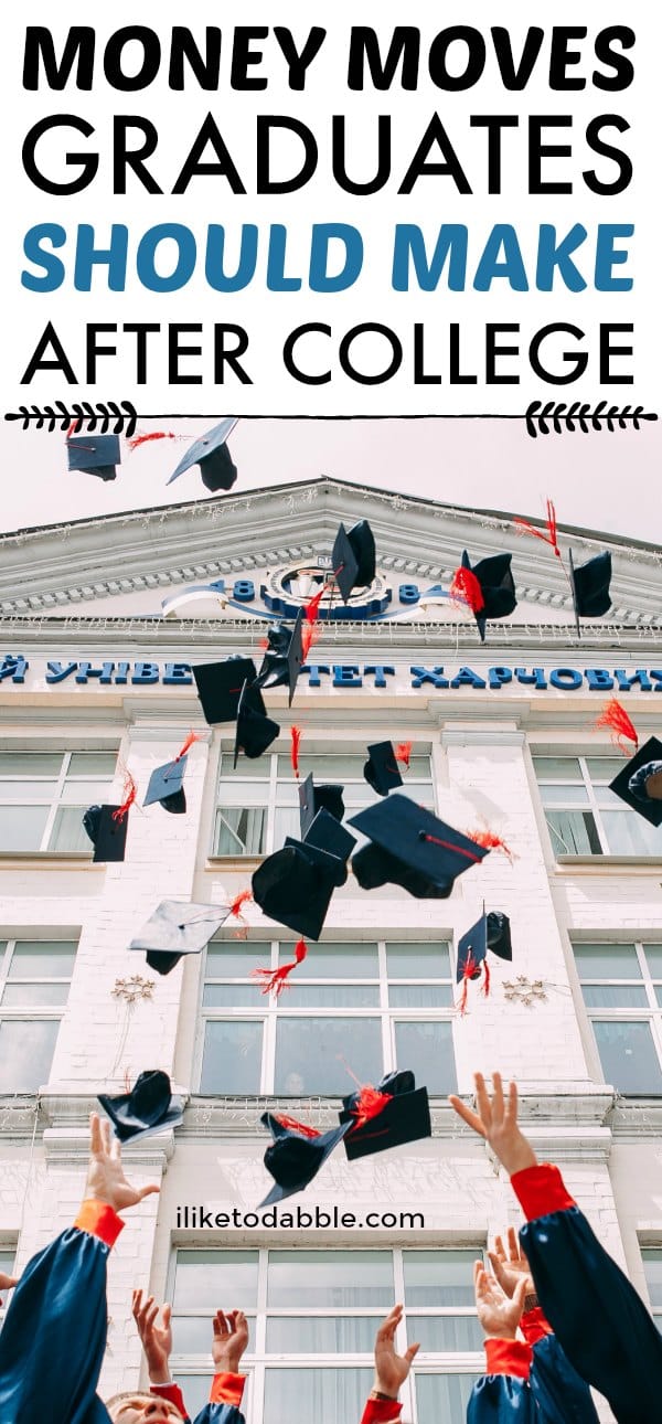 What to do after college. Money moves graduates should make after college. Financial tips for students and recent graduates. #financialtips #collegefinance