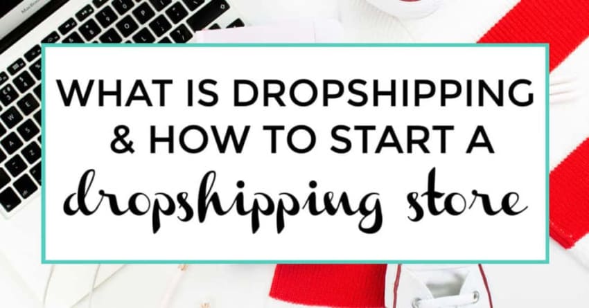 What is dropshipping and how to start a dropshipping store. Image of keyboard in background
