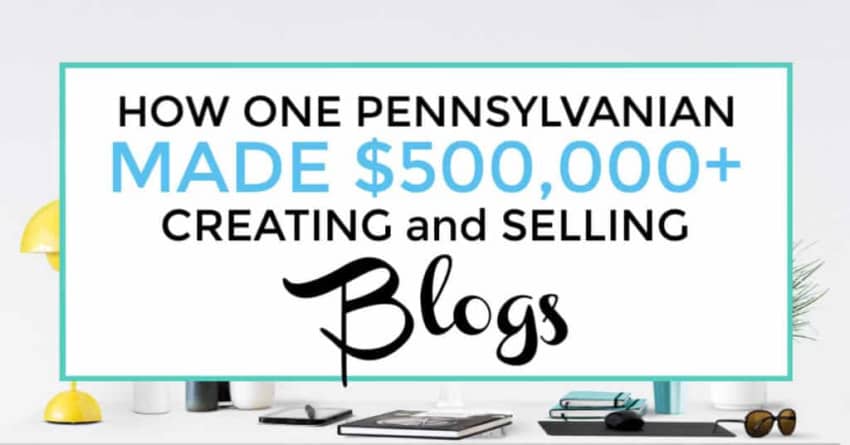 How one blogger sells blogs for up to $500,000. How to make money selling blogs. How to create and sell blogs. Building a blog to sell it. How to sell a blog. #sellablog #makemoneyblogging featured image