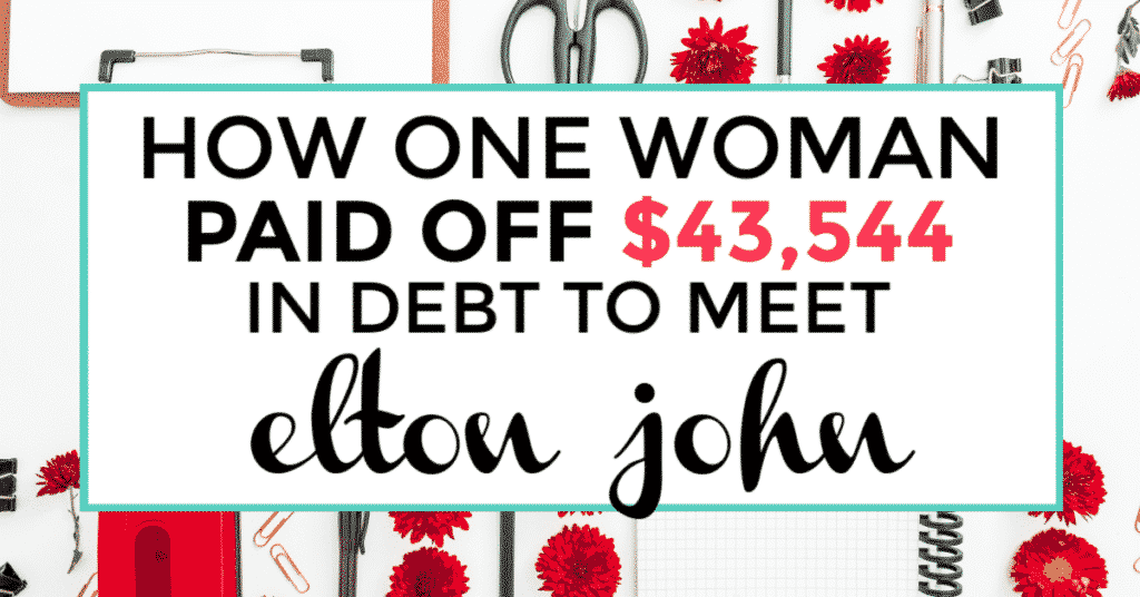 How one woman paid off debt to meet elton john featured image with decorative lettering of the title.
