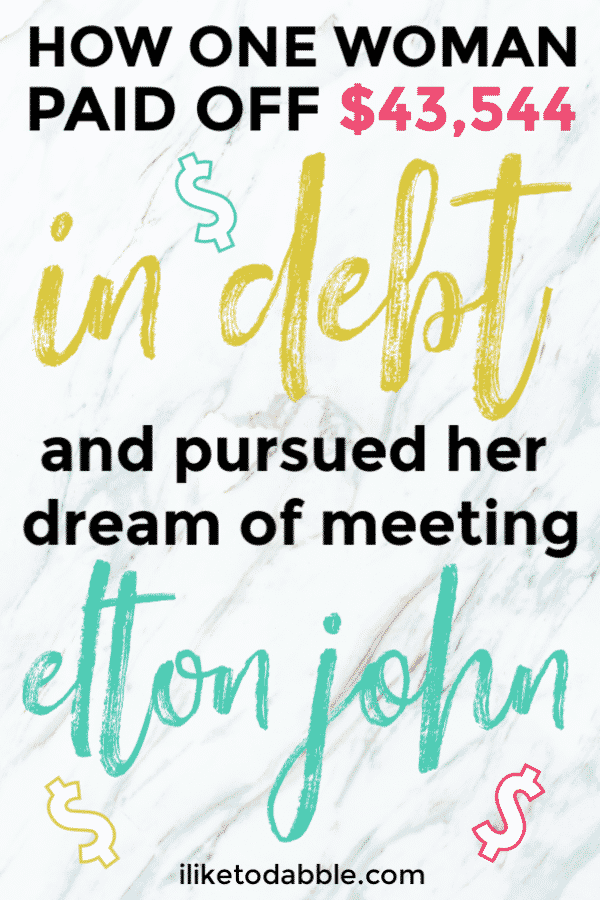 How one woman paid off debt to meet elton john pinnable image with bright letters and dollar signs. #payoffdebt #eltonjohn 