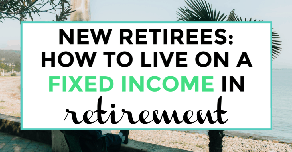 How to live on a fixed income in retirement featured image