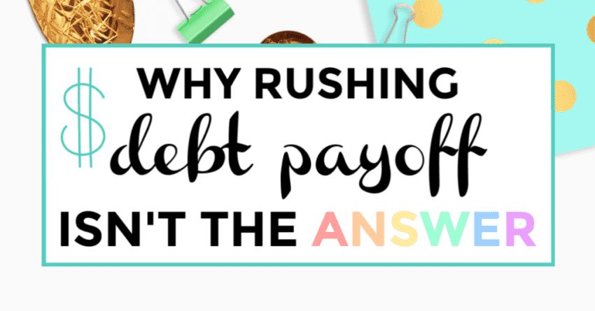 why rushing debt payoff isnt the answer featured image
