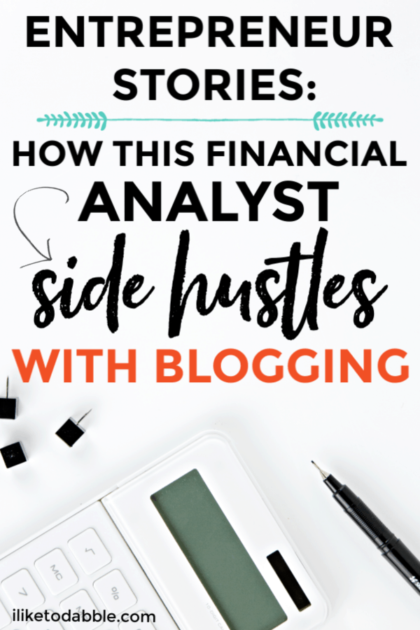 Entrepreneur Stories: How This Financial Analyst Side Hustles with Blogging. This interview is with Riley from Youngandinvested.com and talks about juggling a job at google with blogging as a side hustle. Image of calculator, marker and paperclips in background.