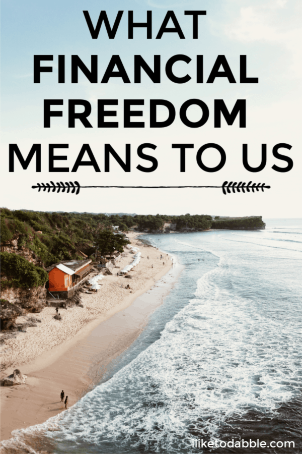 What financial freedom means to us and how we plan on achieving financial freedom. Image of home on the beachfront on in the background. #financialfreedom #financialindependence #retireearly #fire #financialtips #moneytips #sidehustle