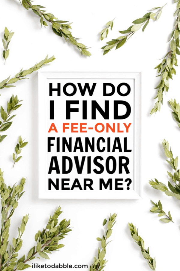 Do you need a financial advisor and if so, how do you even go about finding the right one for you? This in depth guide will give you everything you need to know to take action right away. Image of leaves in the background. #fiancialadvisor #financetips #moneytips #moneytalk #budgettips #financialadvisornearme