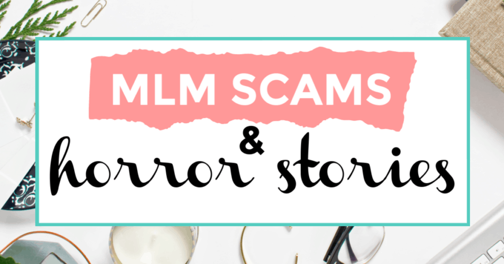 mlm scams and horror stories featured image