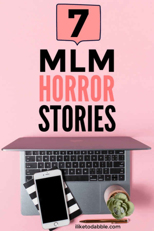 These MLM scams and horror stories highlight the disgusting world of multi-level marketing schemes. Click to read more about the red flags to look out for if you are ever pitched to. #mlmscams #mlm #multilevelmarketing #mlmhorrorstories #sidehustle #sidehustlescams #scams #spotscams #scamwarningsigns #workfromhomescams #makemoney #makemoneyscams