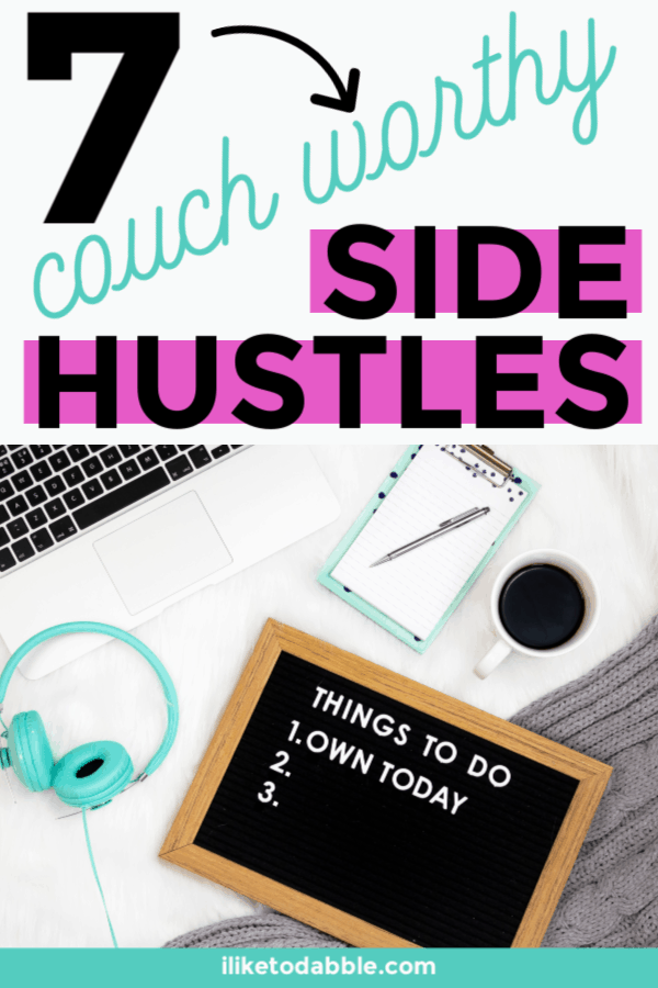 7 couch worthy side hustles to make money online and make an extra $2,000 a month. Image of Keyboard, pen, paper, coffee cup and headphones in background. #sidehustle #makemoneyonline #makeextramoney #workfromhome #workfromanywhere #sidegig #makemoney #growincome #income #growwealth
