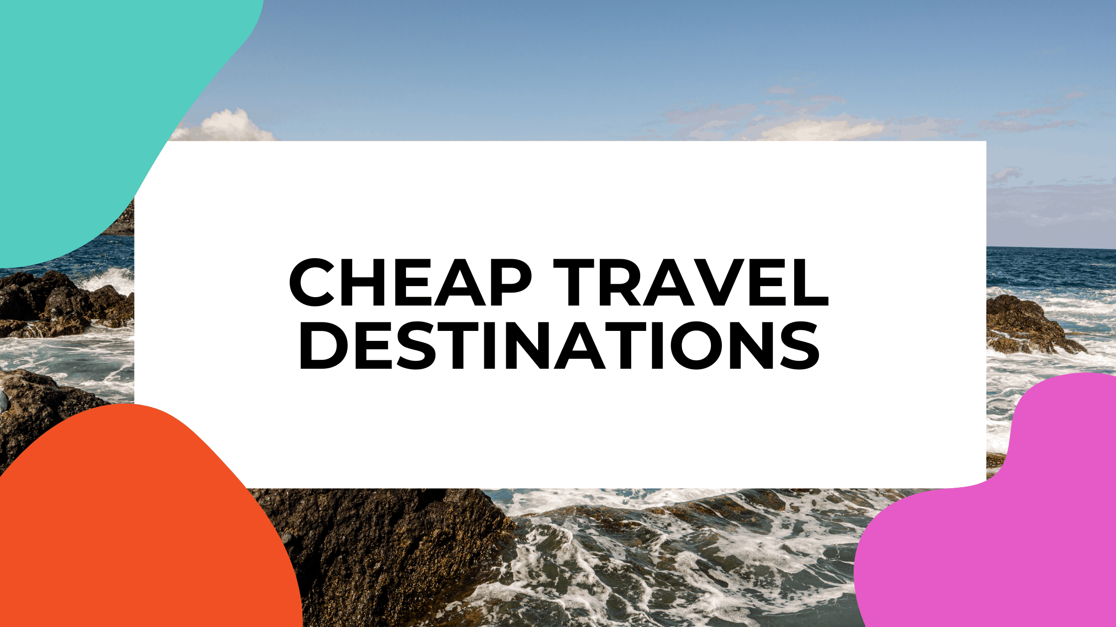 Featured image of post Cheap Travel Destinations : The world is full of cheap travel destinations.