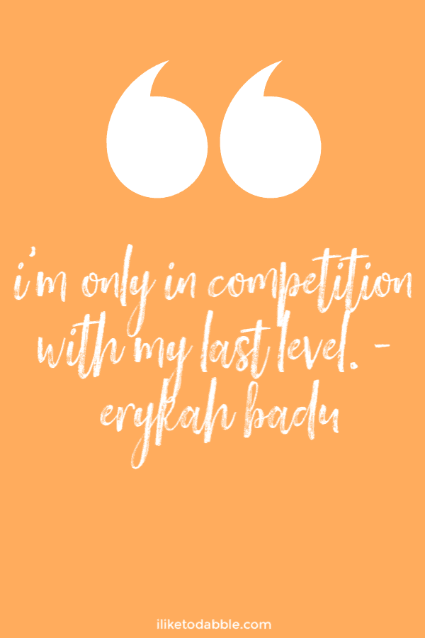 85 hustle quotes to help you crush it. Erykah Badu quotes. . Quote states, "I'm only in competition with my last level." - Erykah Badu #hustlequotes #hustle #motivationalquotes #inspirationalquotes #sidehustle #quotes #quoteoftheday #lifequotes #famousquotes