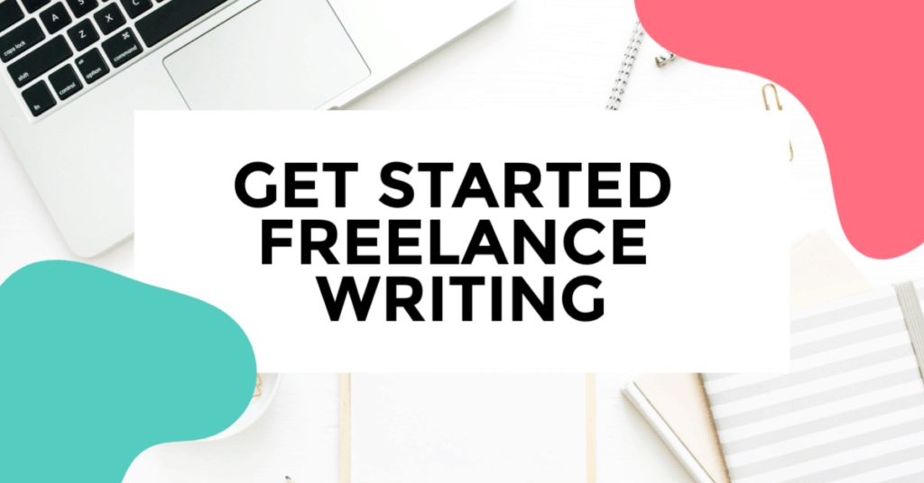 get started freelance writing. featured image of laptop with journal and pens.