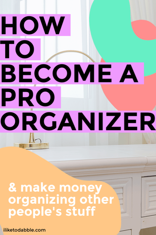 How to become a professional organizer and make money organizing other people's stuff #sidehustles. Image of lamp of dresser.  #proorganizer #makemoney #makemoneyideas #sidehustleideas