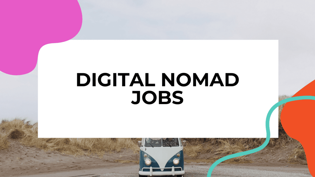 digital nomad jobs featuted image of a van and title text overlay