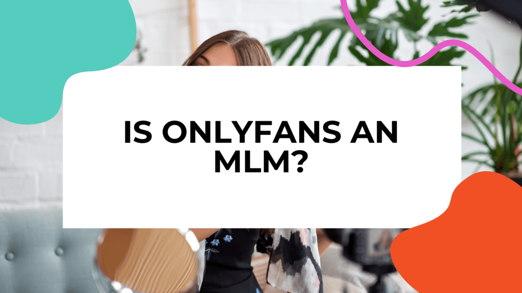 is onlyfans an mlm featured image