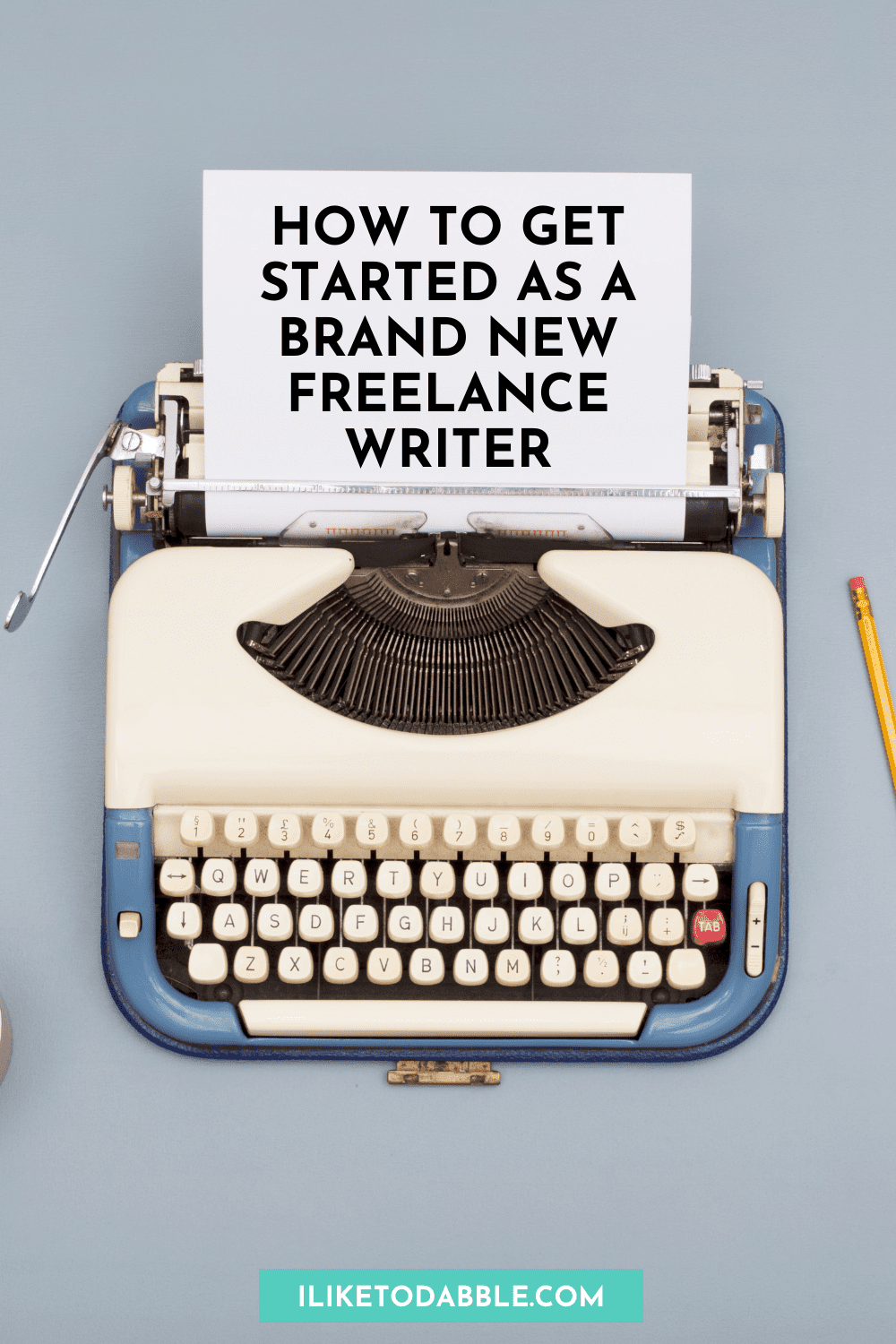 How to get started freelance writing pinnable image