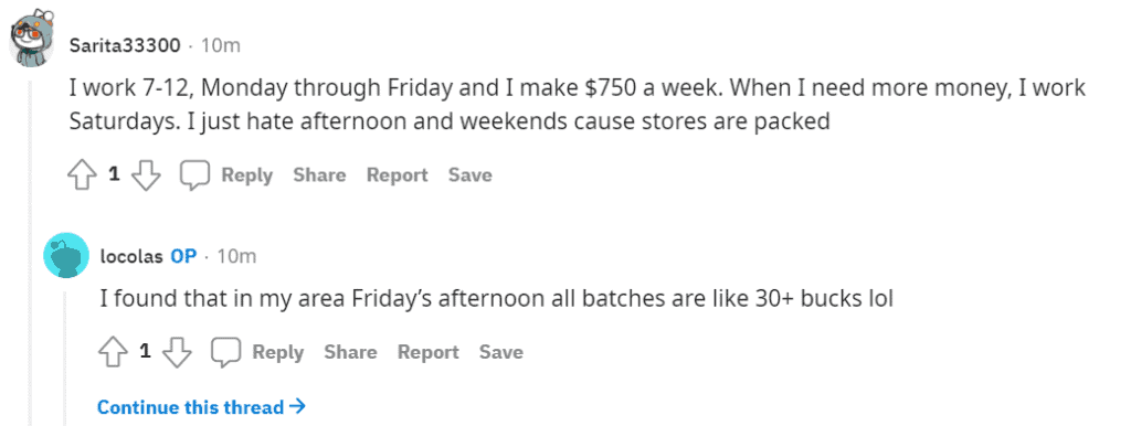 Instacart Weekly Pay Thread Capture reads: I work 7-12, Monday through Friday and I make $750 a week. When I need more money, I work Saturdays. I just hate afternoon and weekends cause stores are packed