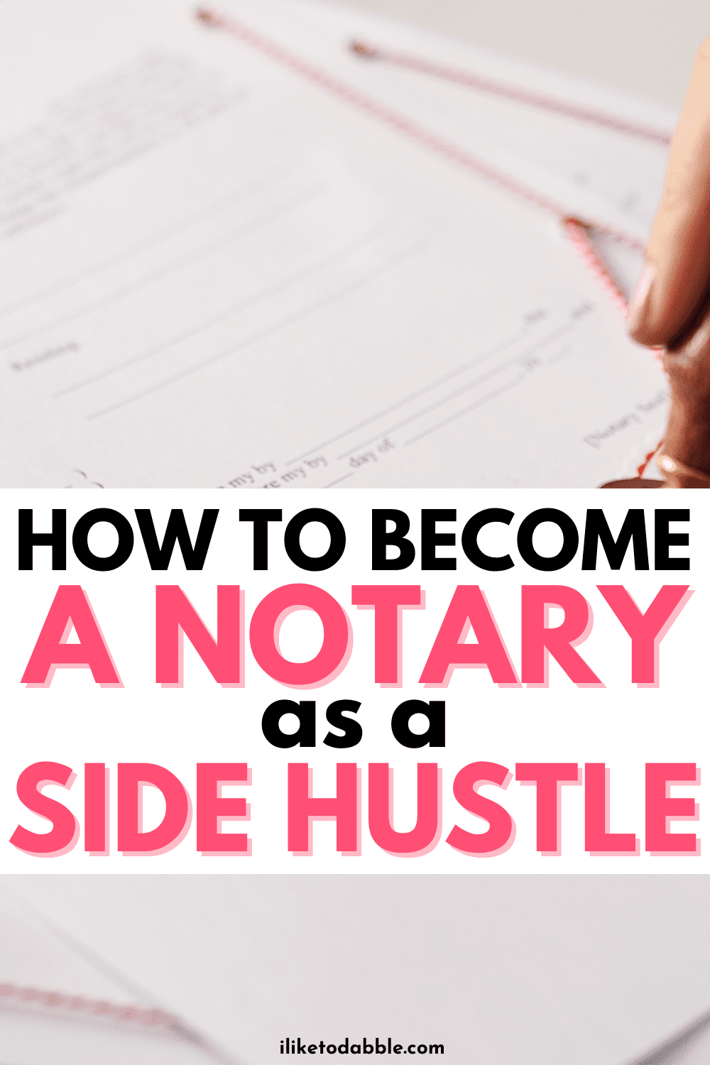 person signing something with the notary seal with text overlay that reads: how to become a notary side hustle