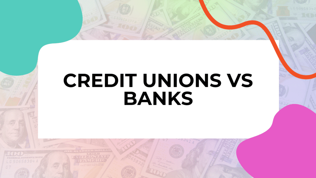 money on a table with a gradient overlay and text that reads: credit unions vs banks