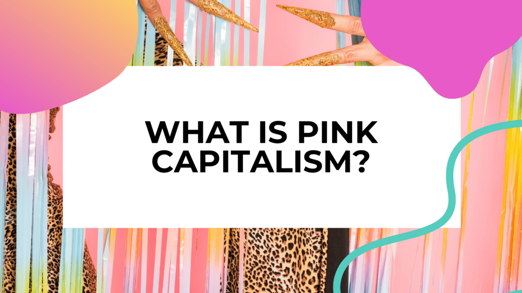 hands and decorative sheer curtains with title text overlay that reads: what is pink capitalism