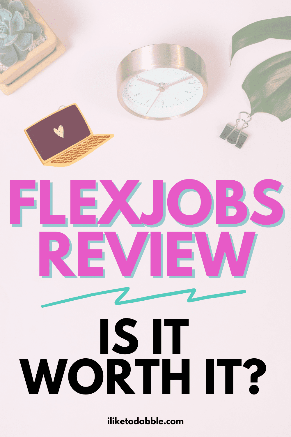 home office desk with items on it and title text overlay that reads: flexjobs review is it worth it
