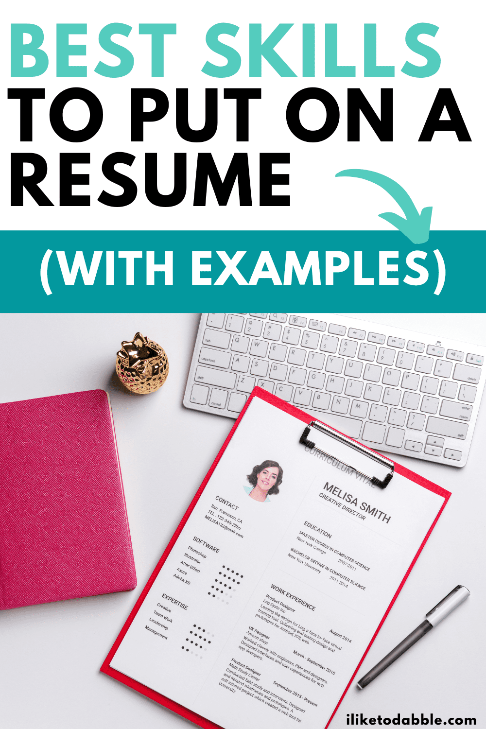 Best skills to put on a resume pinnable image with a resume on a desk and title text